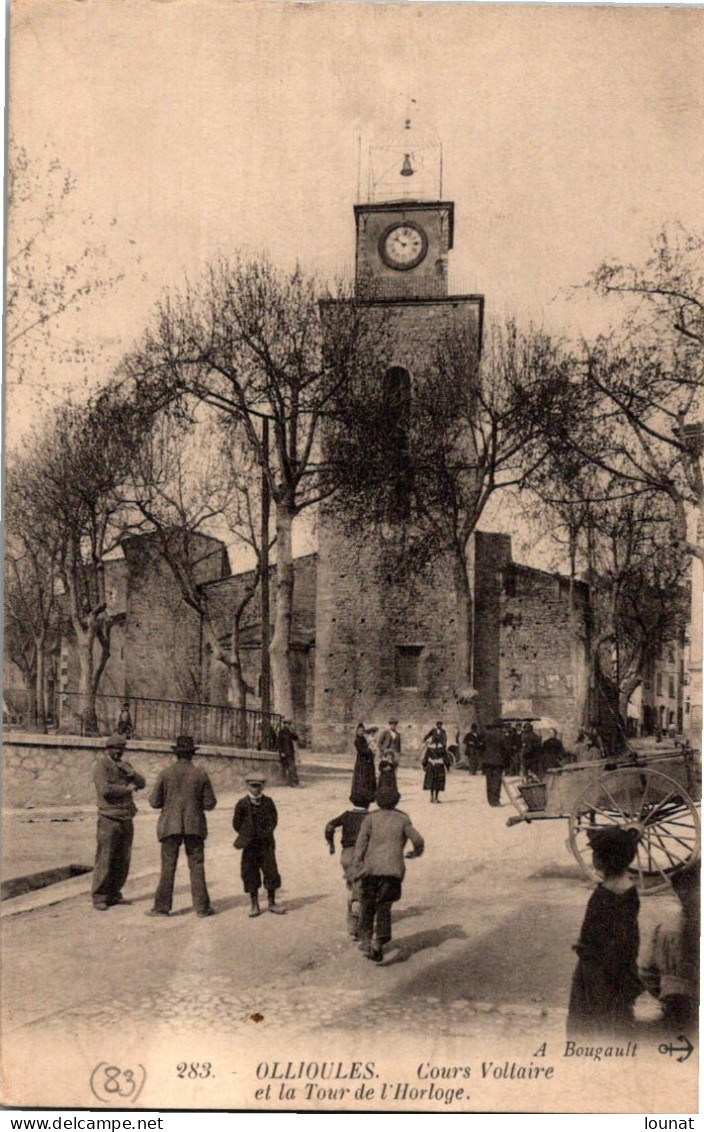 OLLIOULES - Cours Voltaire Et La Tour De L'Horloge - Ollioules