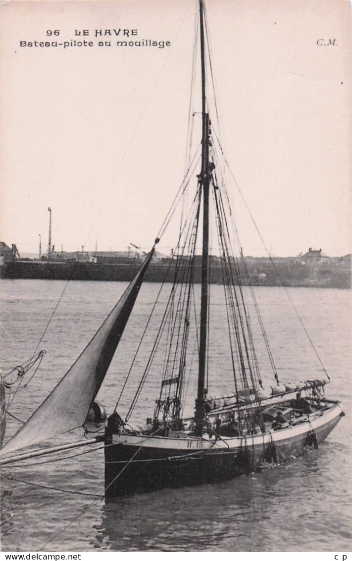 Le Havre -  Bateau Pilotage Au Mouillage   - CPA °J - Non Classés