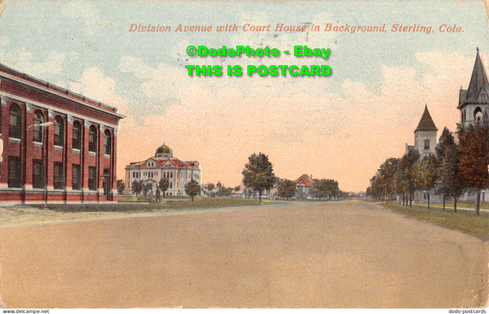R358425 Colo. Sterling. Division Avenue With Court House In Background. Chas. R. - World