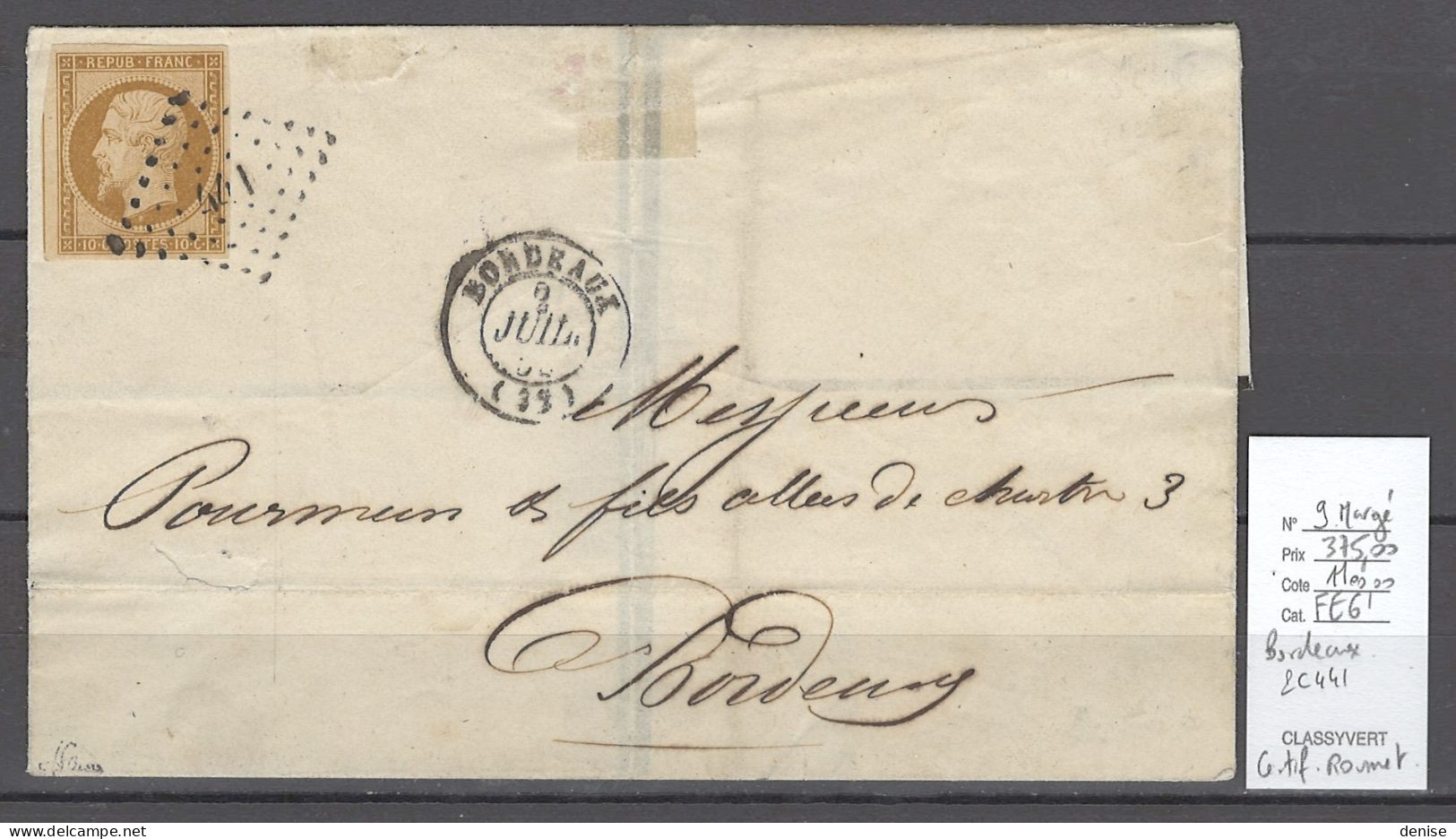 France - Lettre Locale - Bordeaux - Pc 441 - Yvert 9 - 10 Cts Présidence - Certificat Roumet - 1849-1876: Période Classique