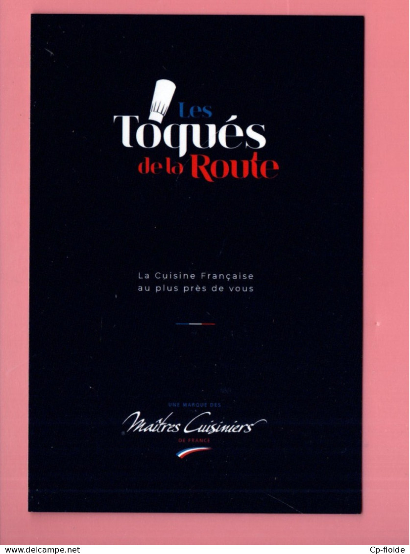 CUISINE . CHEF . CHEFFE . " LES TOQUÉS DE LA ROUTE " . MAÎTRES CUISINIERS DE FRANCE - Réf. N°39016 - - Recetas De Cocina