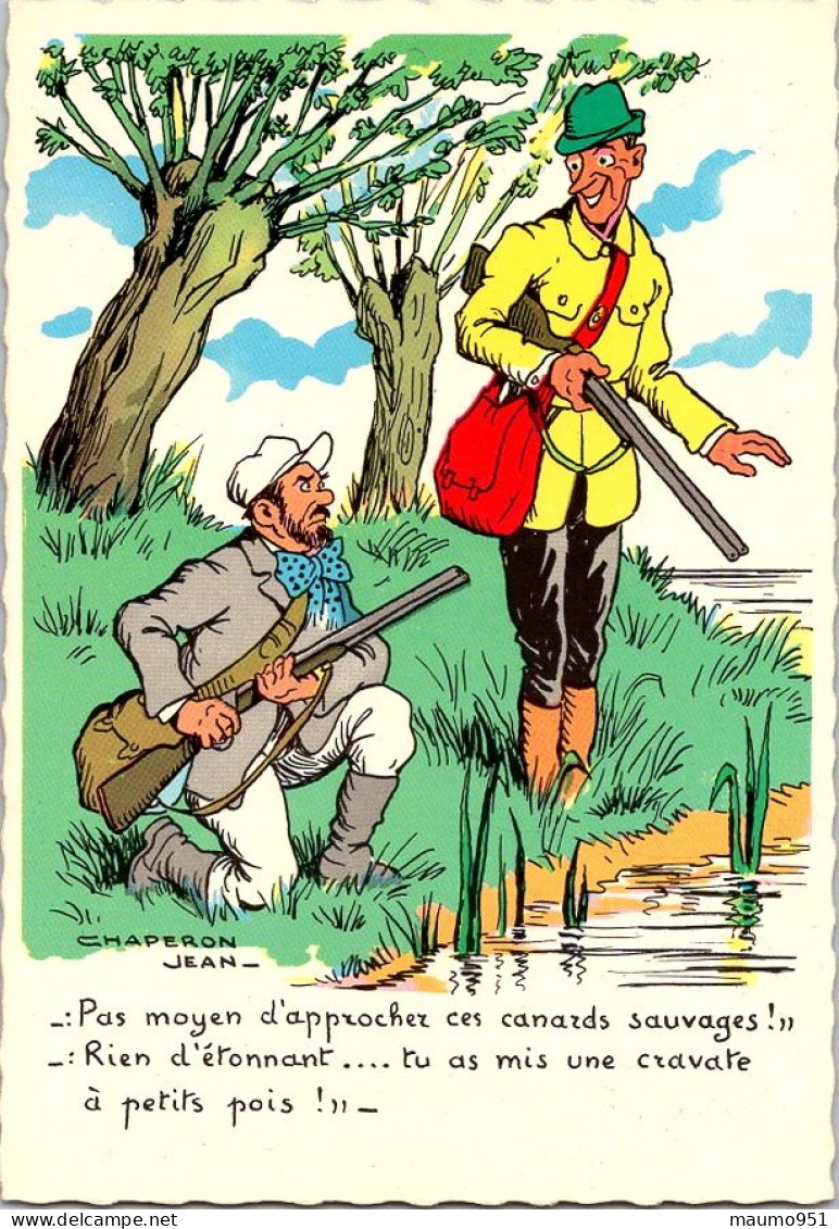 Illustrateur. CHAPPERON JEAN - Pas Moyen D'approcher Ces Canards Sauvages ! Rien  D'étonnant.. Tu As Mis Une Cravate à - Chaperon, Jean