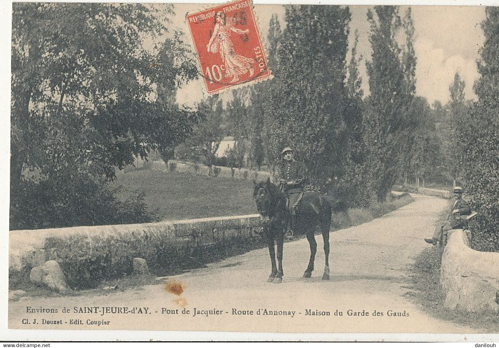 07 // Environs De Saint Jeure D Ay  PONT DE JACQUIER   Route D'annonay  Maison Du Garde Des Gauds   Edit Douzet - Andere & Zonder Classificatie