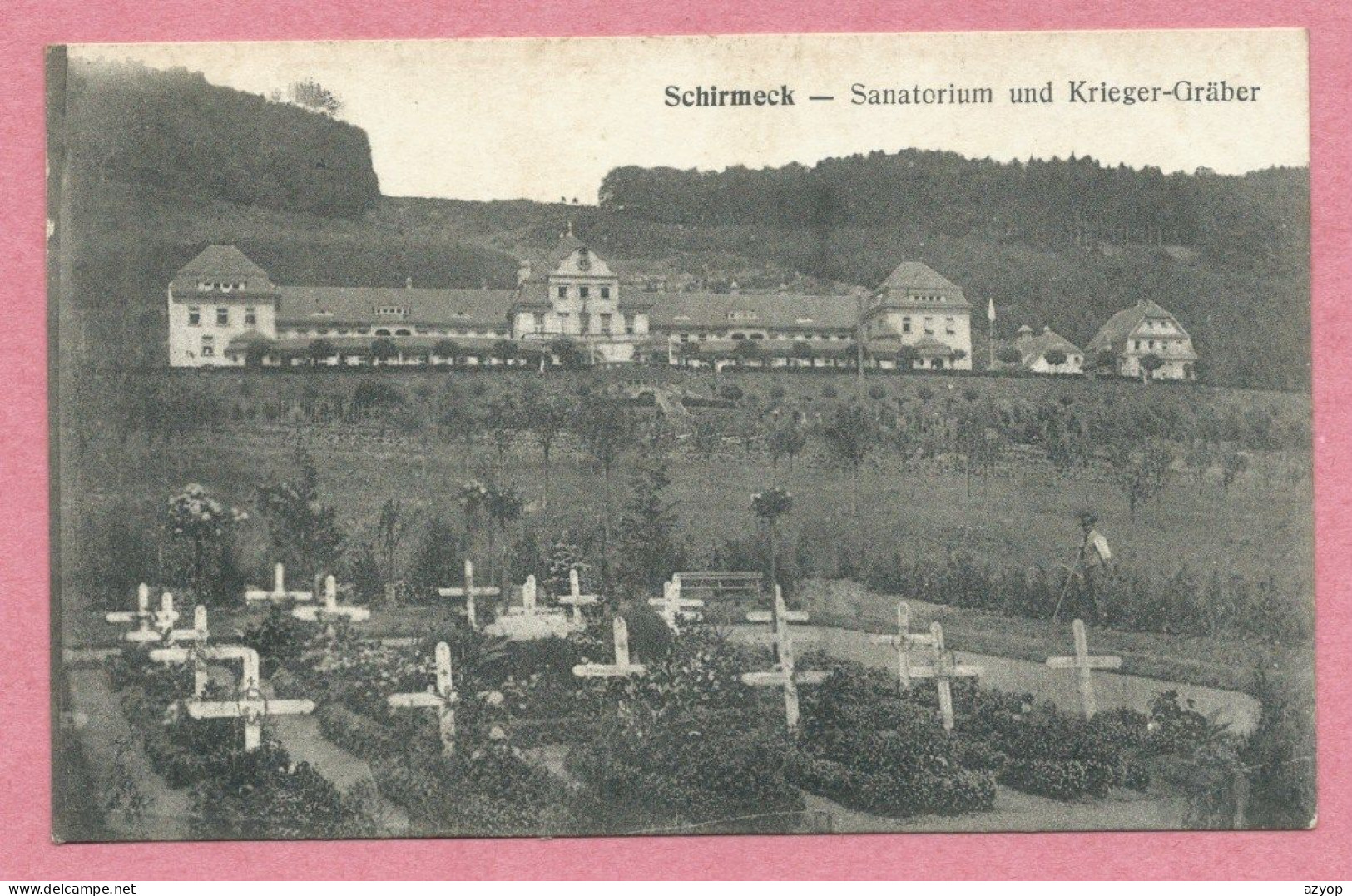 67 - SCHIRMECK - Sanatorium Und Krieger-Gräber - Friedhof - Cimetière - Tombes Soldats Allemands- Feldpost - Guerre 14 - Schirmeck