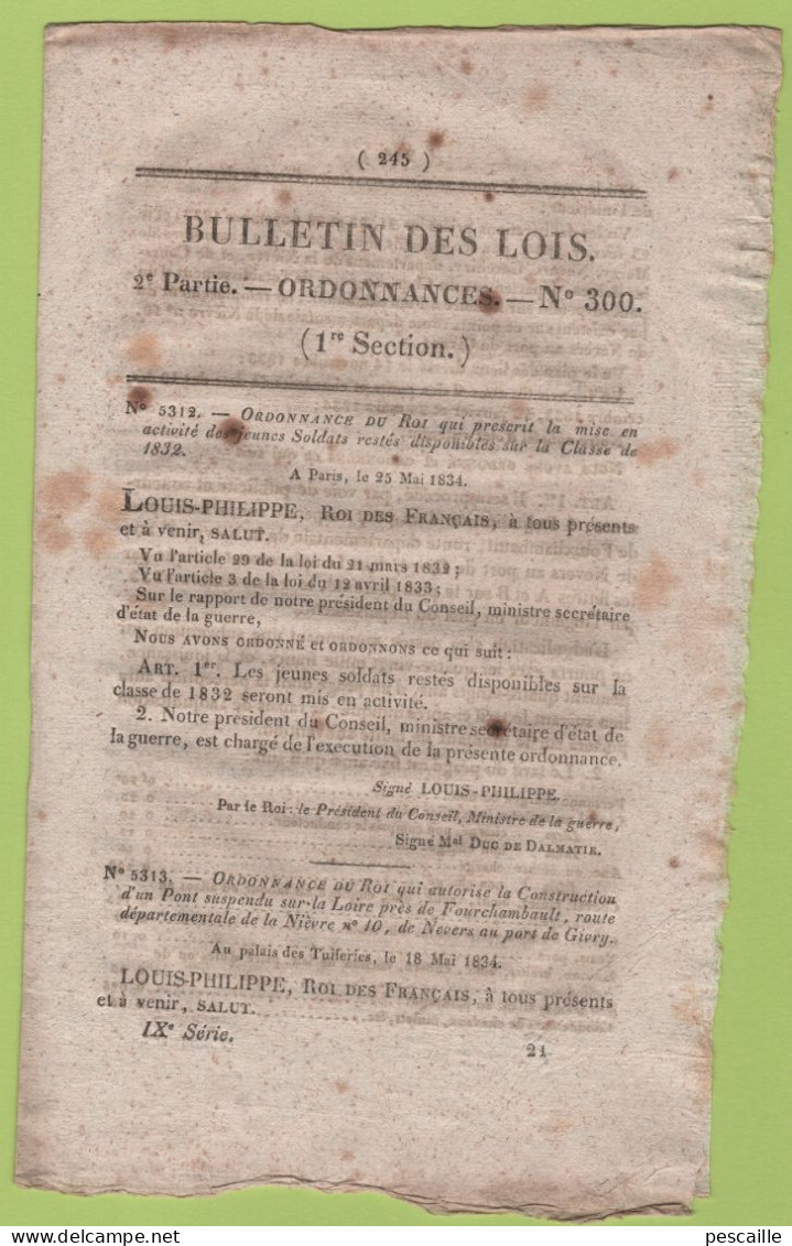 1834 BULLETIN DES LOIS - SOLDATS CLASSE 1832 - PONT SUSPENDU SUR LA LOIRE PRES DE FOURCHAMBAULT NEVERS AU PORT DE GIVRY - Gesetze & Erlasse