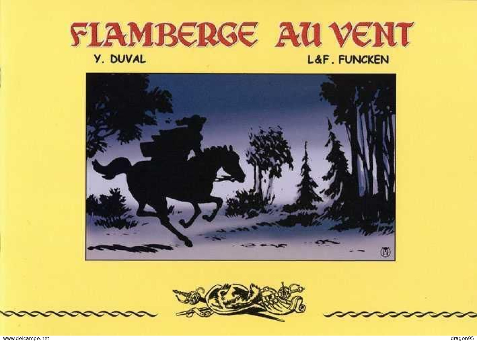 TL Flamberge Au Vent - Duval - Funcken - 1.000 Exemplaires - First Copies