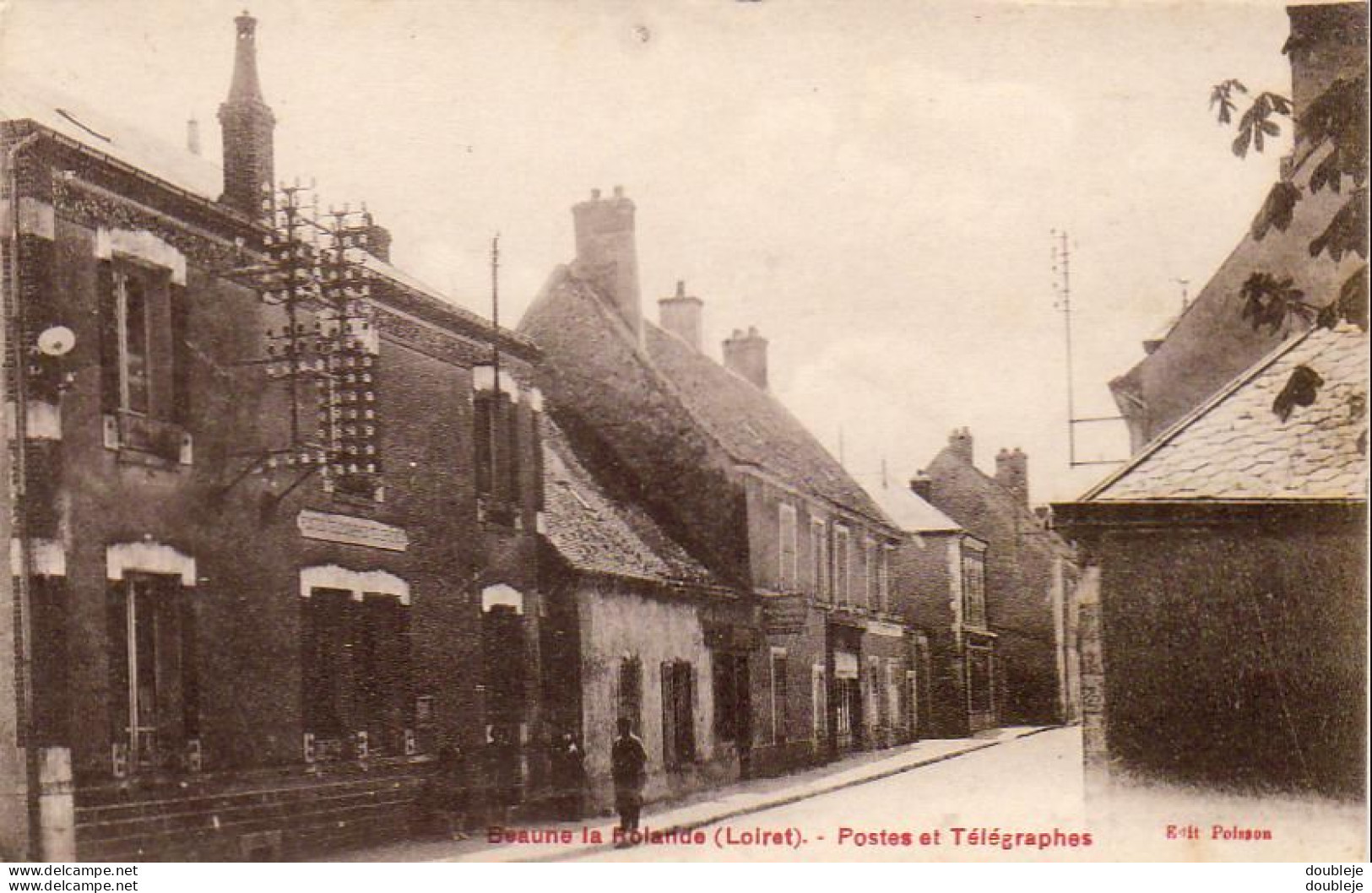 D45  BEAUNE LA ROLANDE   Postes Et Télégraphes - Beaune-la-Rolande