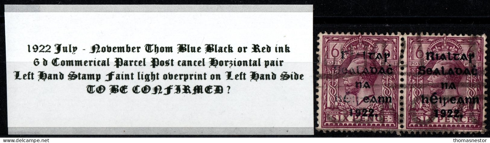 1922 Thom Rialtas Blue Black Or Red Ink 6d Red Purple With Faint Light Overprint On Left Hand Stamp - Used Stamps