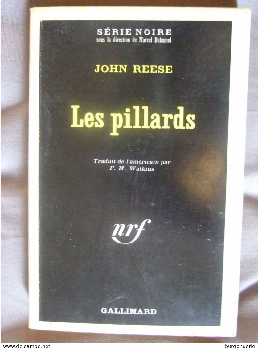 SERIE NOIRE / LES PILLARDS / JOHN REESE / GALLIMARD - Série Noire