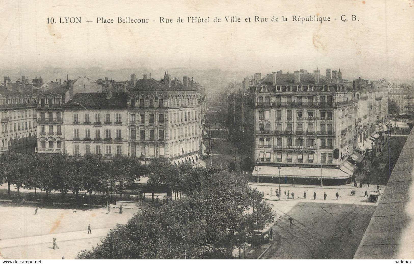 LYON : PLACE BELLECOUR - RUE DE L'HOTEL DE VILLE ET RUE DE LA REPUBLIQUE - Other & Unclassified