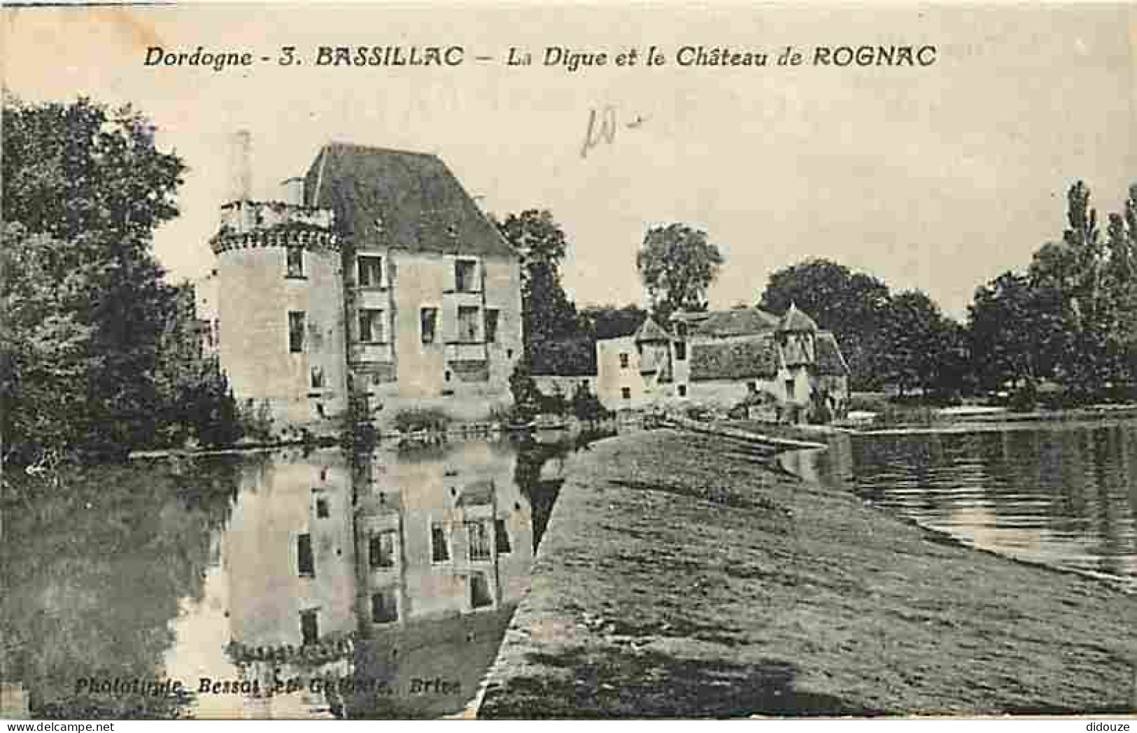 24 - Bassillac - La Digue Et Le Château De Rognac - CPA - Voir Scans Recto-Verso - Sonstige & Ohne Zuordnung