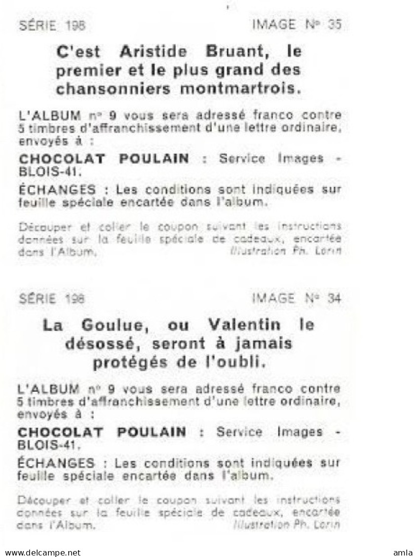 DEUX IMAGES POULAIN SERIE 198 N°34 35 ARISTIDE BRUANT CHANSONNIERS MNTMARTROIS LA GOULUE VALENTIN - Poulain