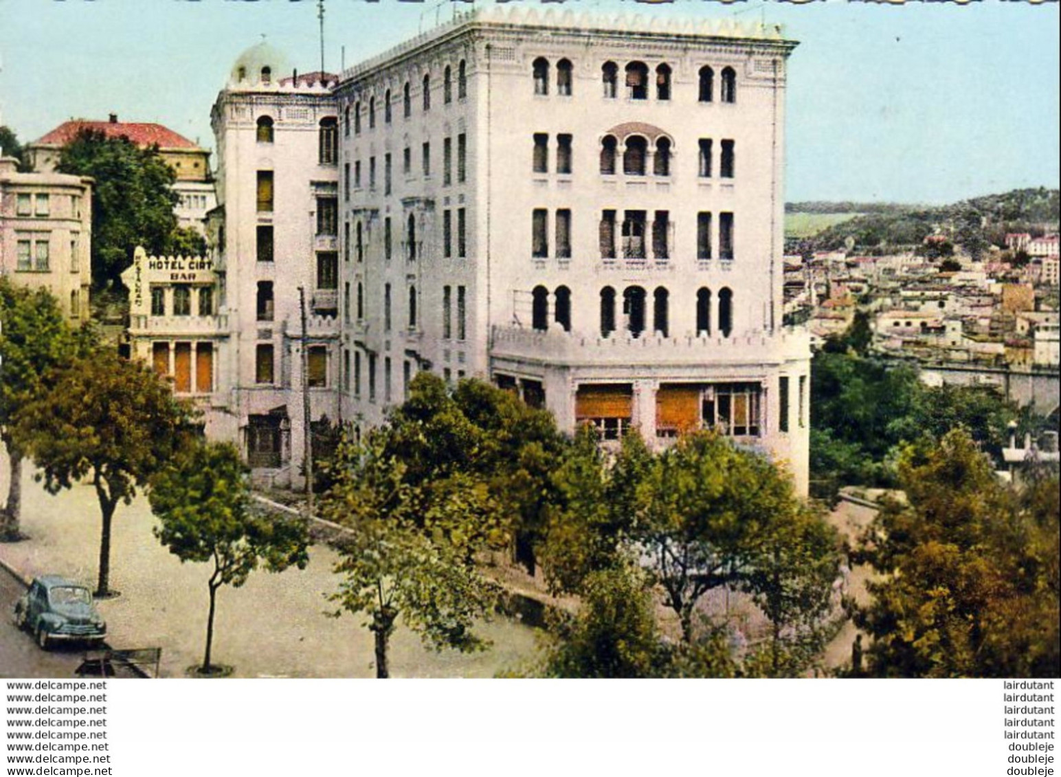 ALGERIE  CONSTANTINE  Hôtel Cirta   ..... - Konstantinopel