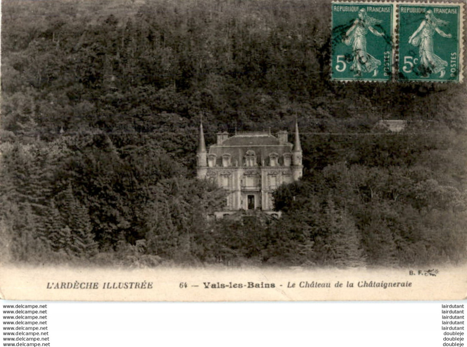 D07  VALS- LES- BAINS  Le Château De La Châtaigneraie   ..... - Vals Les Bains