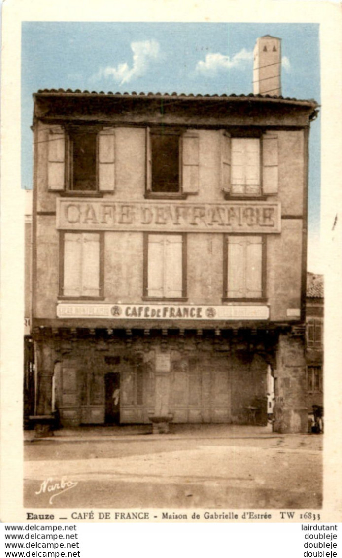 D32  ÉAUZE  CAFÉ DE FRANCE  Maison De Gabrielle D'Estrée - Other & Unclassified