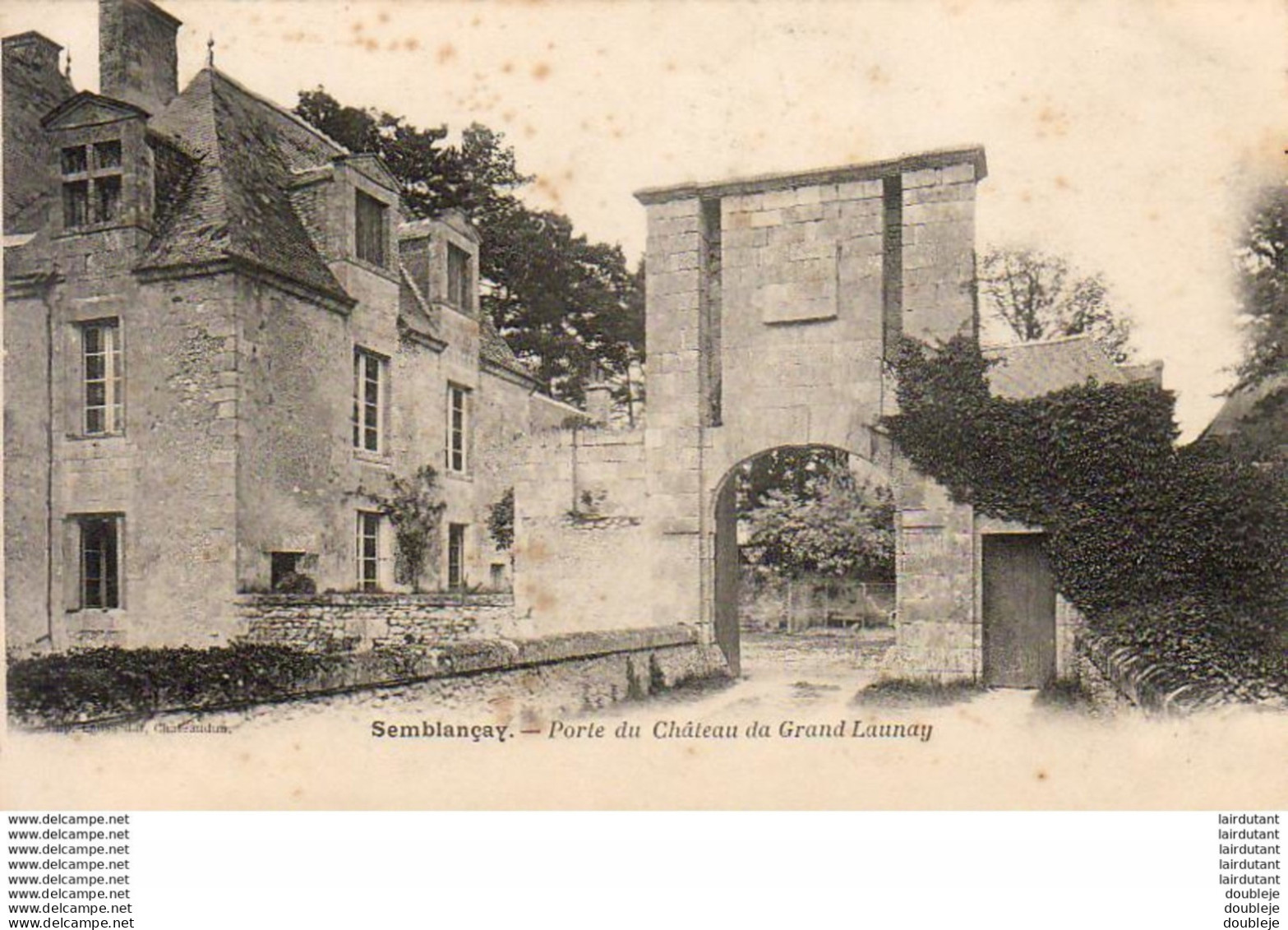 D37  SEMBLANÇAY  Porte Du Château Du Grand Launay    ..... - Semblançay