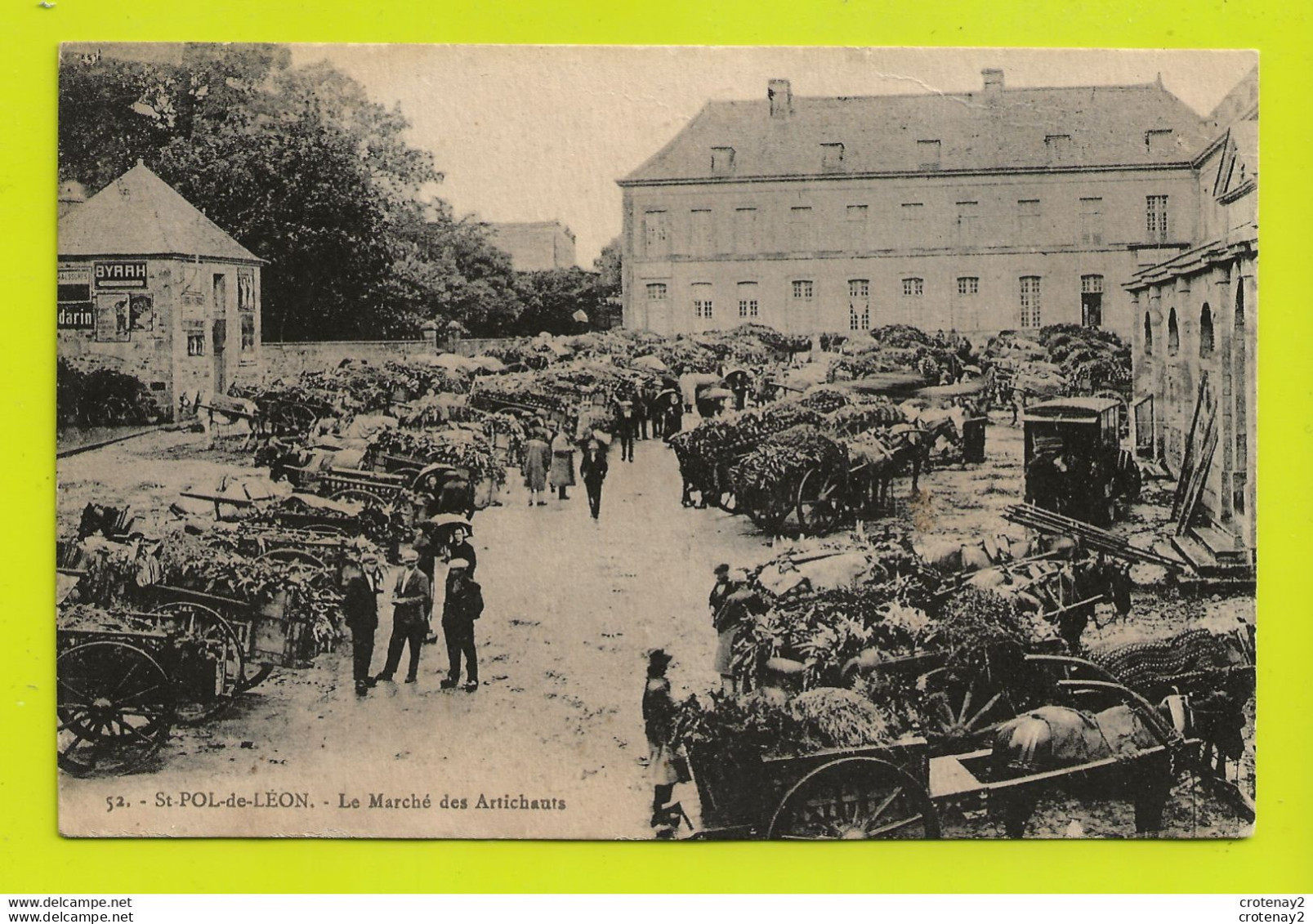 29 SAINT POL DE LEON N°52 Marché Des Artichauts En 1930 VOIR ZOOM PUB St Raphaël Quinquina BYRRH VOIR DOS - Saint-Pol-de-Léon