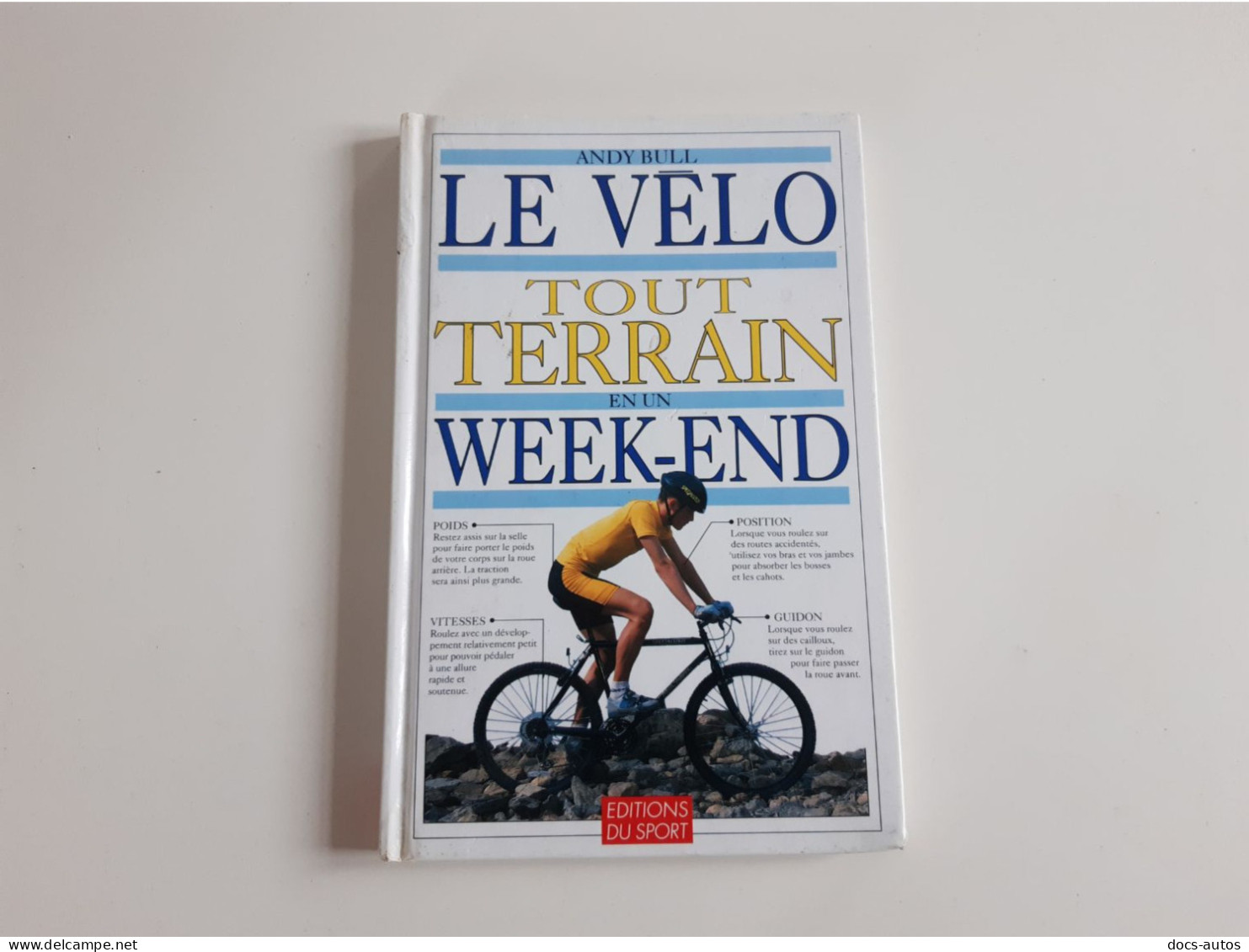 Le Vélo Tout Terrain En Un Week-end - Sport