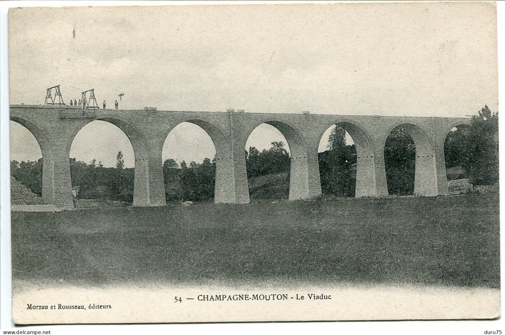 CPA * CHAMPAGNE MOUTON Le Viaduc * Haut Gauche Travaux Sur Le Pont * Moreau Et Rousseau Editeurs - Autres & Non Classés