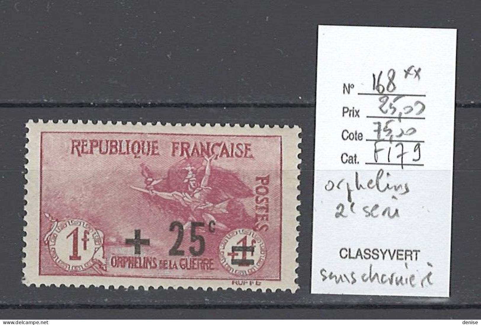 France - Yvert 168** - Orphelins 2eme Série - + 25 Sur 1 Fr + 1 Fr - Ungebraucht