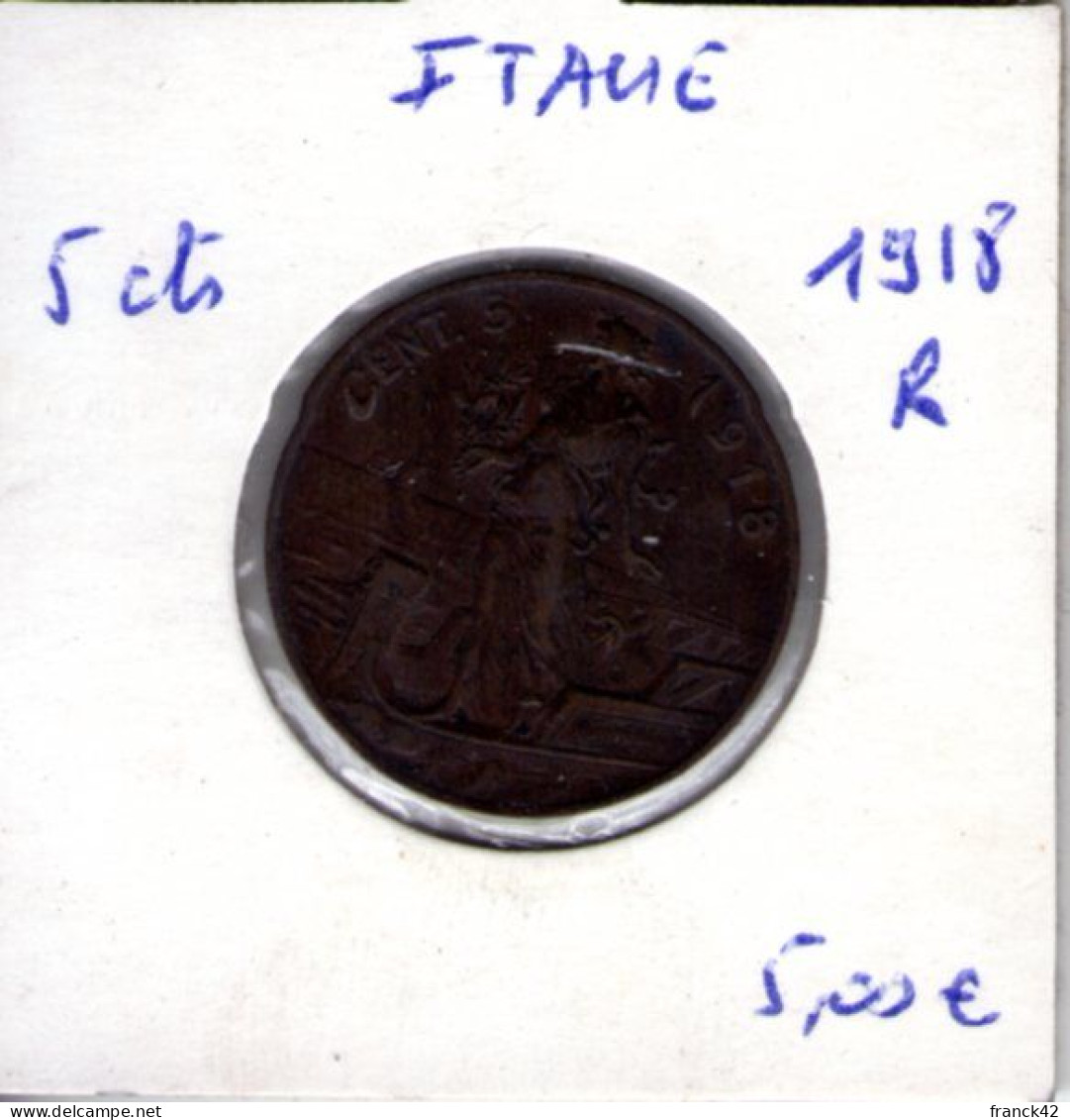Italie. 5 Cent. 1918 R - 1900-1946 : Víctor Emmanuel III & Umberto II