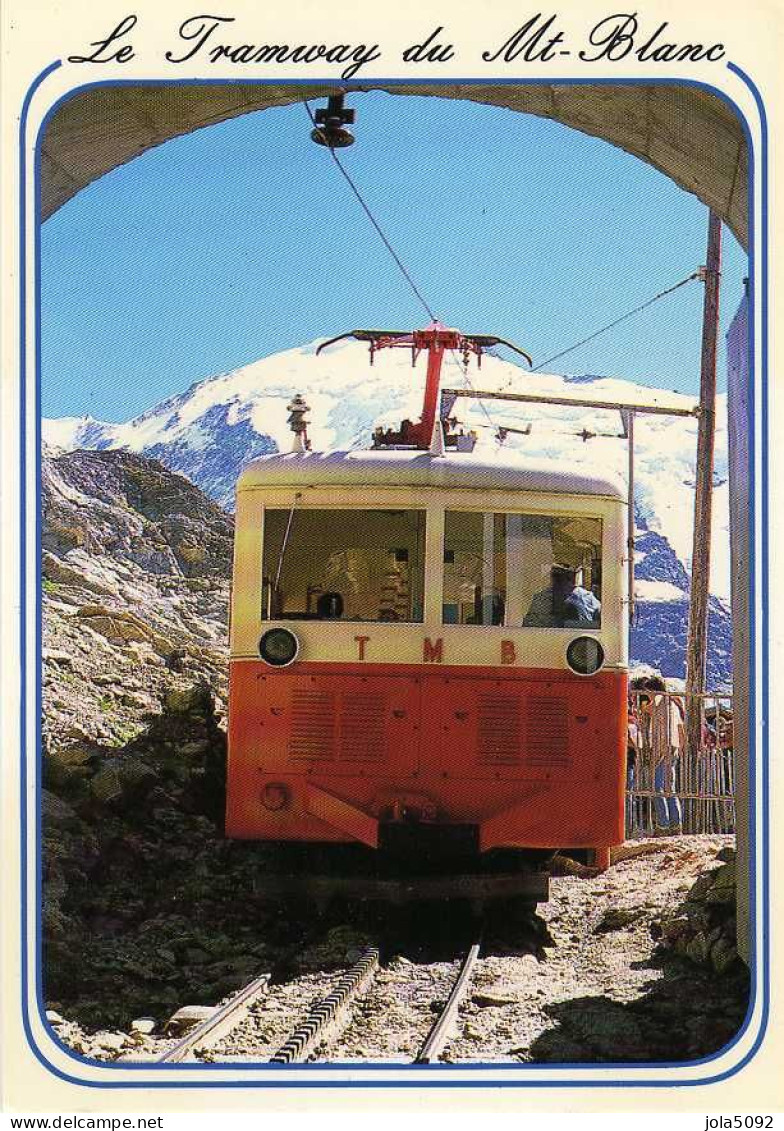 74 - Le Tramway Du Mont-Blanc - Other & Unclassified