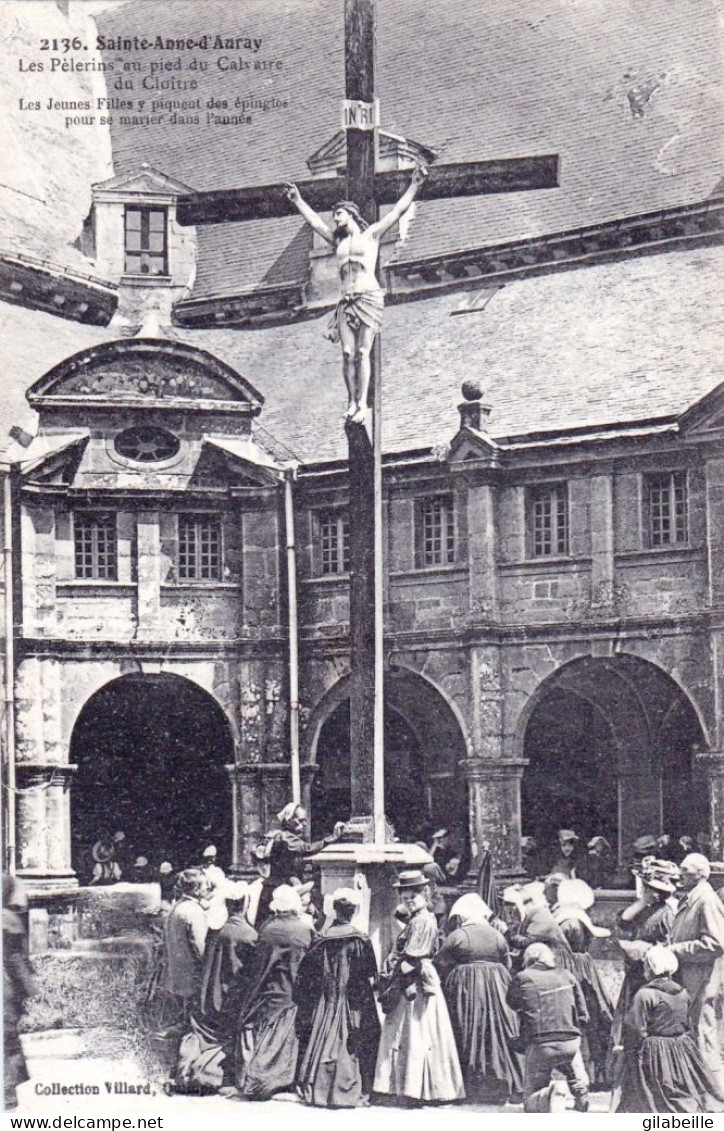 56 - Morbihan - SAINTE ANNE D AURAY -  Les Pelerins Au Pied Du Calvaire Du Cloitre - Sainte Anne D'Auray