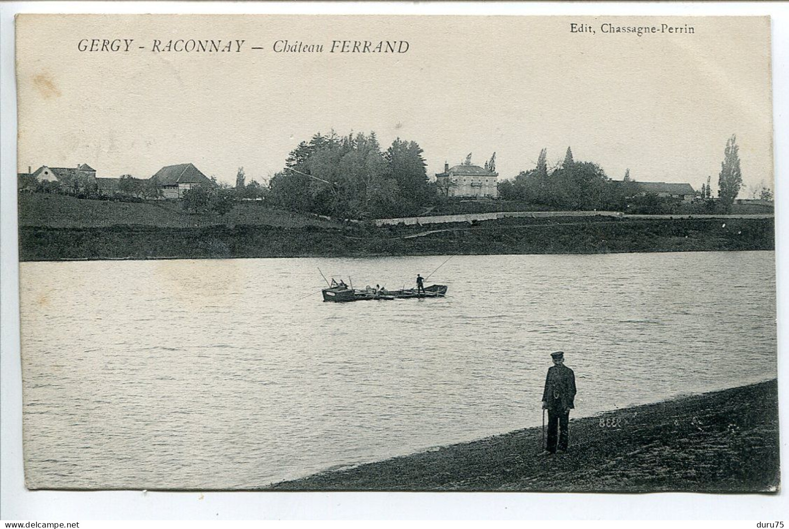 CPA Voyagé 1913 * GERGY RACONNAY Château Ferrand ( Bateau Sur La Saône Homme Sur La Berge ) Chassagne Perrin Editeur - Other & Unclassified