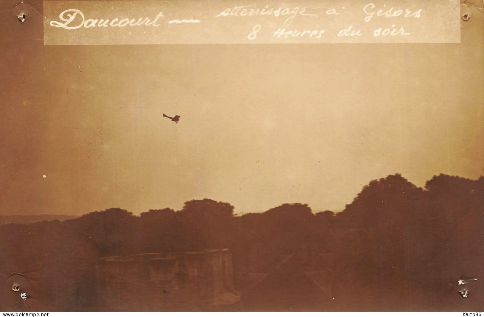 Gisors Aviation * Carte Photo * Atterrissage Aviateur DAUCOURT à 8heures Du Soir * Avion * Photographe Paul LAMAURY - Gisors