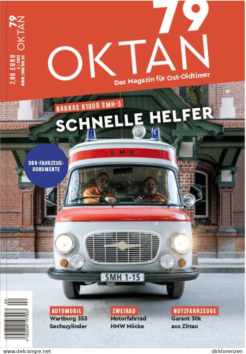 79 Oktan Magazine Germany 2022-04 Barkas B1000 SMH-3 HMW Mücke Wartburg 353 - Non Classés