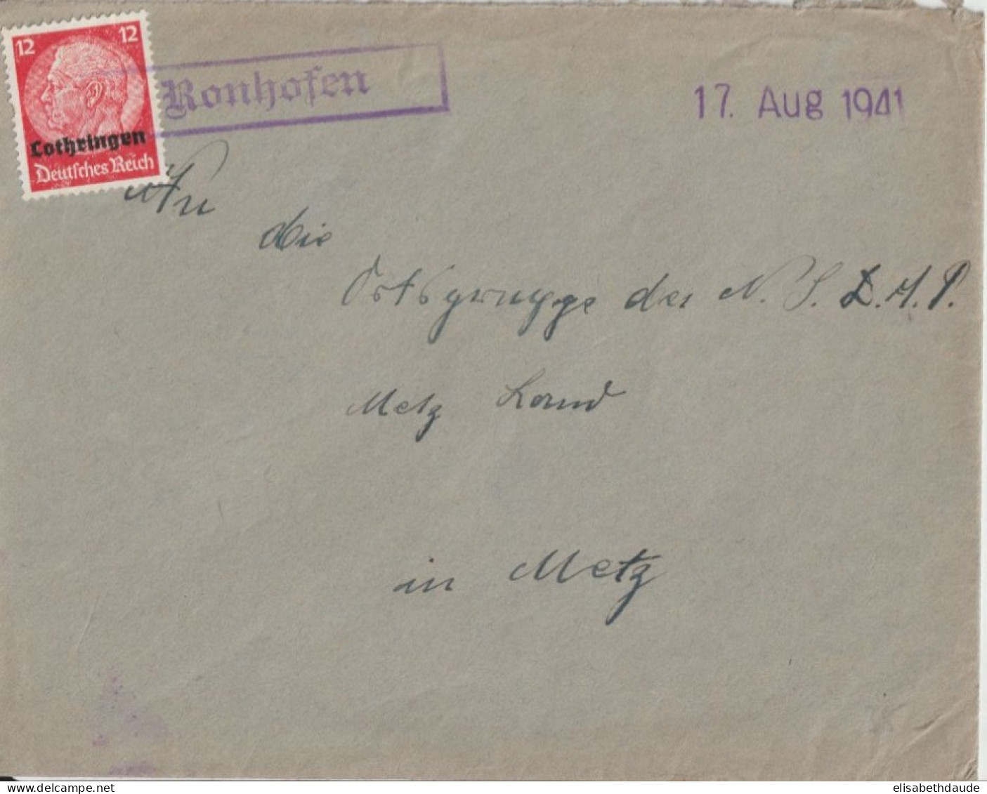 1941 - MOSELLE ALLEMANDE - CACHET PROVISOIRE CAOUTCHOUC De RONHOFEN (RONCOURT) => METZ - Briefe U. Dokumente