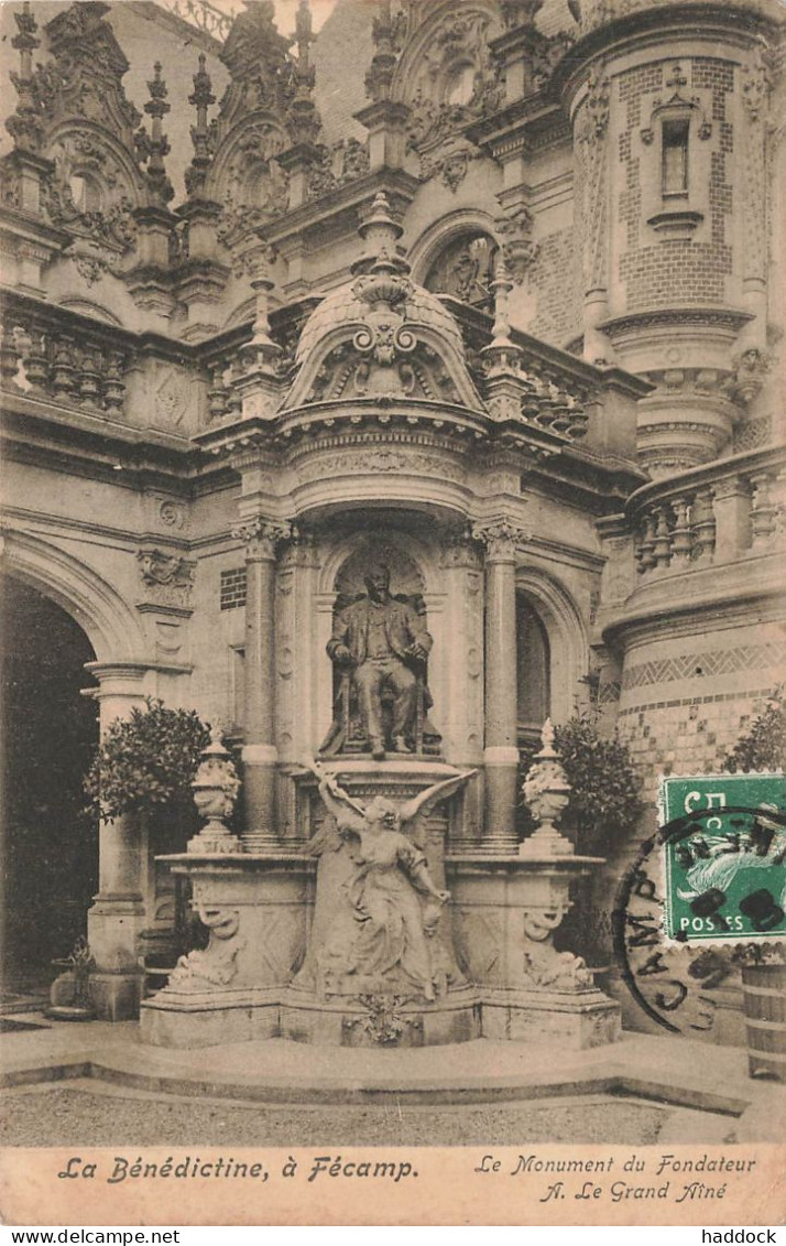 FECAMP : LA BENEDICTINE - LE MONUMENT DU FONDATEUR A. LE GRAND AINE - Fécamp