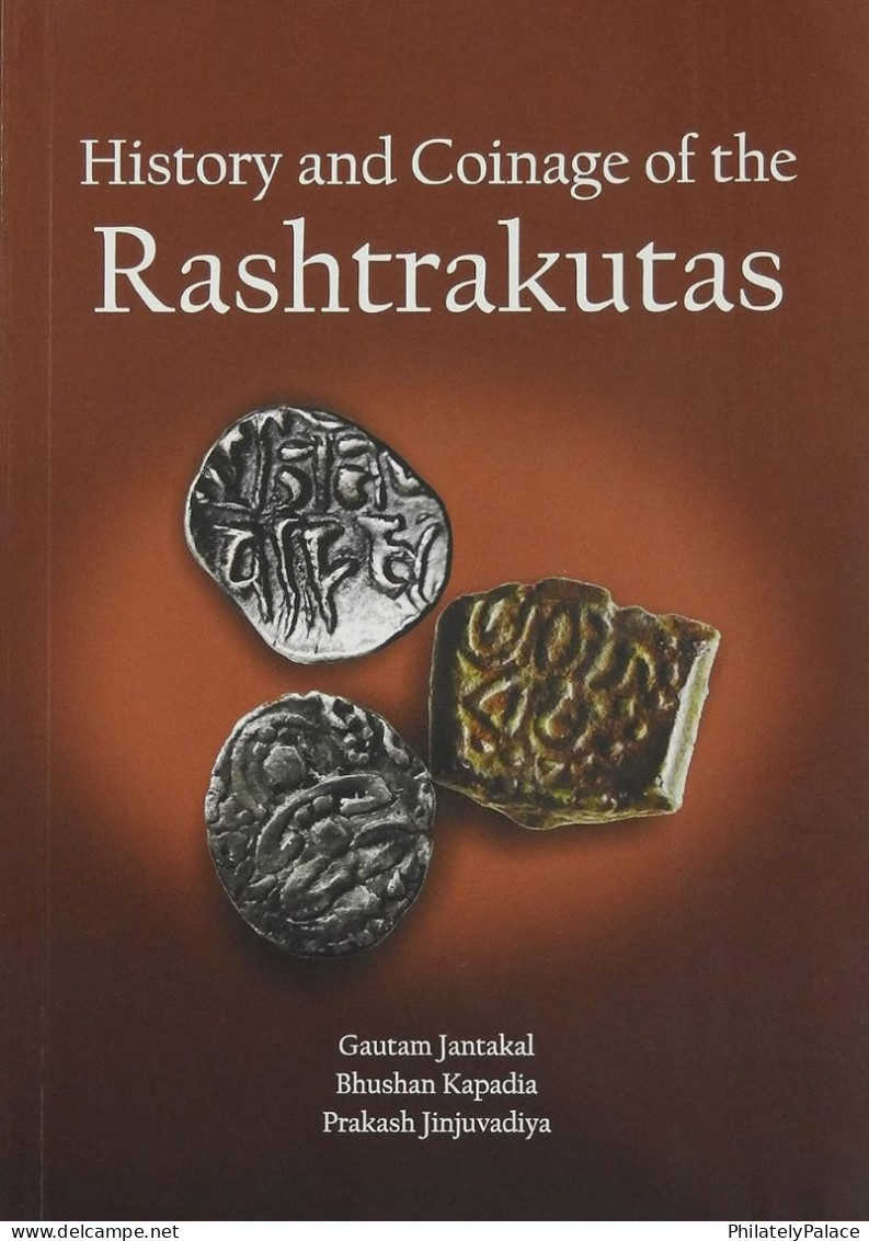 HISTORY AND COINAGE OF THE RASHTRAKUTAS ,FEUDATORIES,REVENUE, LITERATURE (**) INDIA,INDE,INDIEN, LIMITED EDITION - Libros & Software