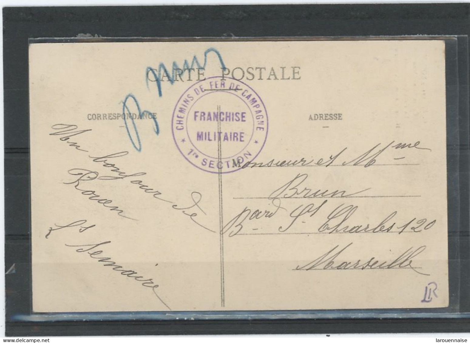 CACHET MILITAIRE -76 ROUEN-CP- FRAPPE SUP -DOUBLE  CERCLE VIOLET, 32mm-CHEMIN DE FER DE CAMPAGNE /*1èr SECTION * - 1. Weltkrieg 1914-1918