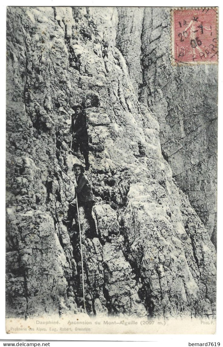 38  Dauphine - Ascension Du Lont Aiguille 2097 M -  Edition  Eug Robert Grenoble - Autres & Non Classés