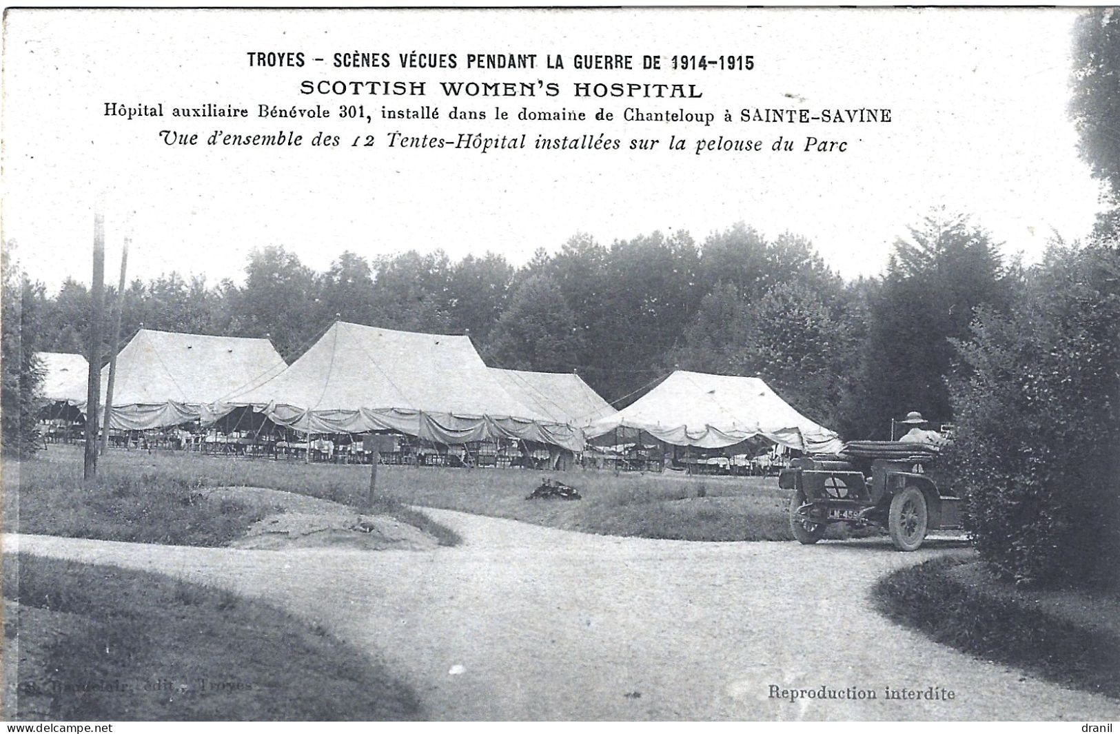 10 - SAINTE SAVINE - SCOTTISH WOMEN'S HOSPITAL - Vue D'ensemble Des 12 Tentes Hôpital Installées Sur La Pelouse Du Parc - Altri & Non Classificati