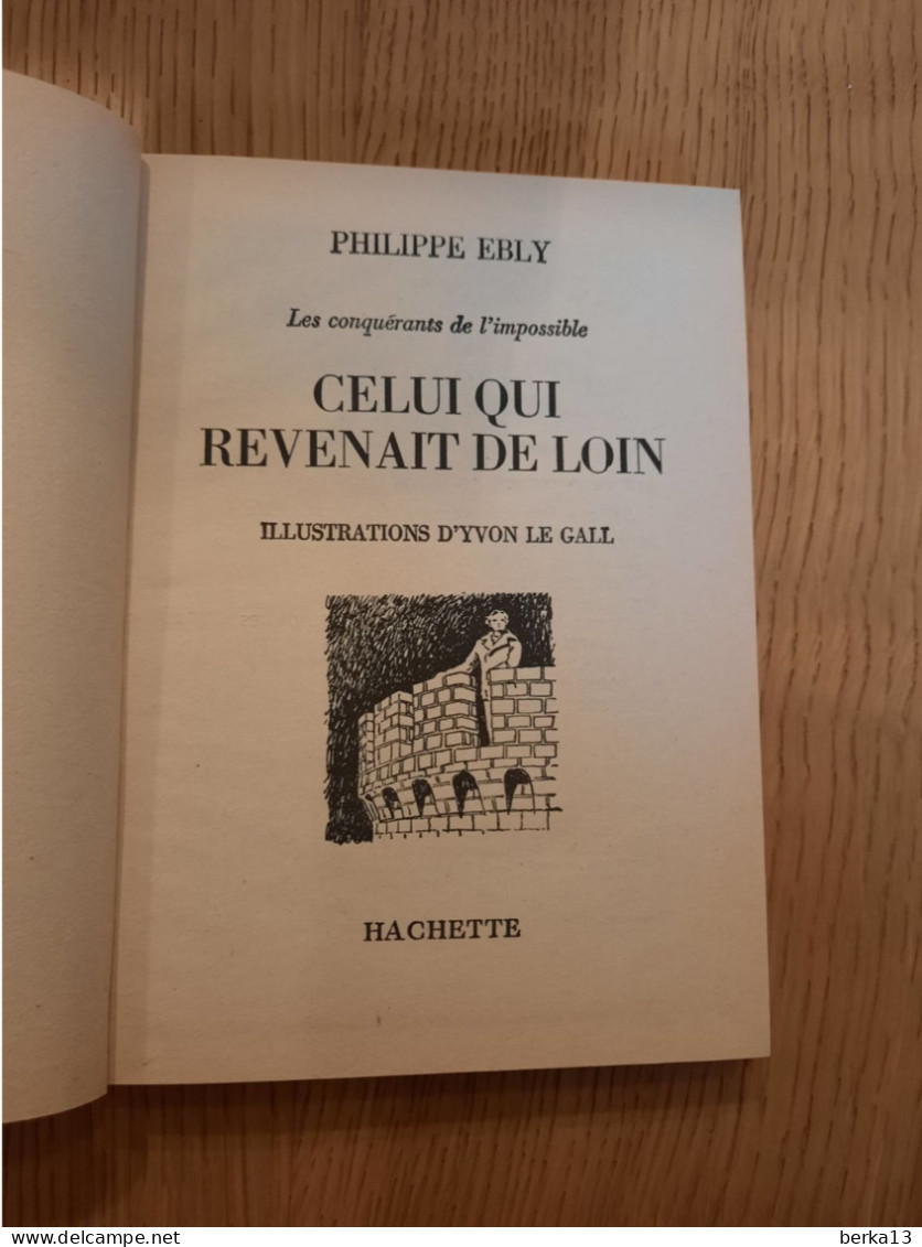 Celui Qui Revenait De Loin EBLY 1977 - Bibliothèque Verte