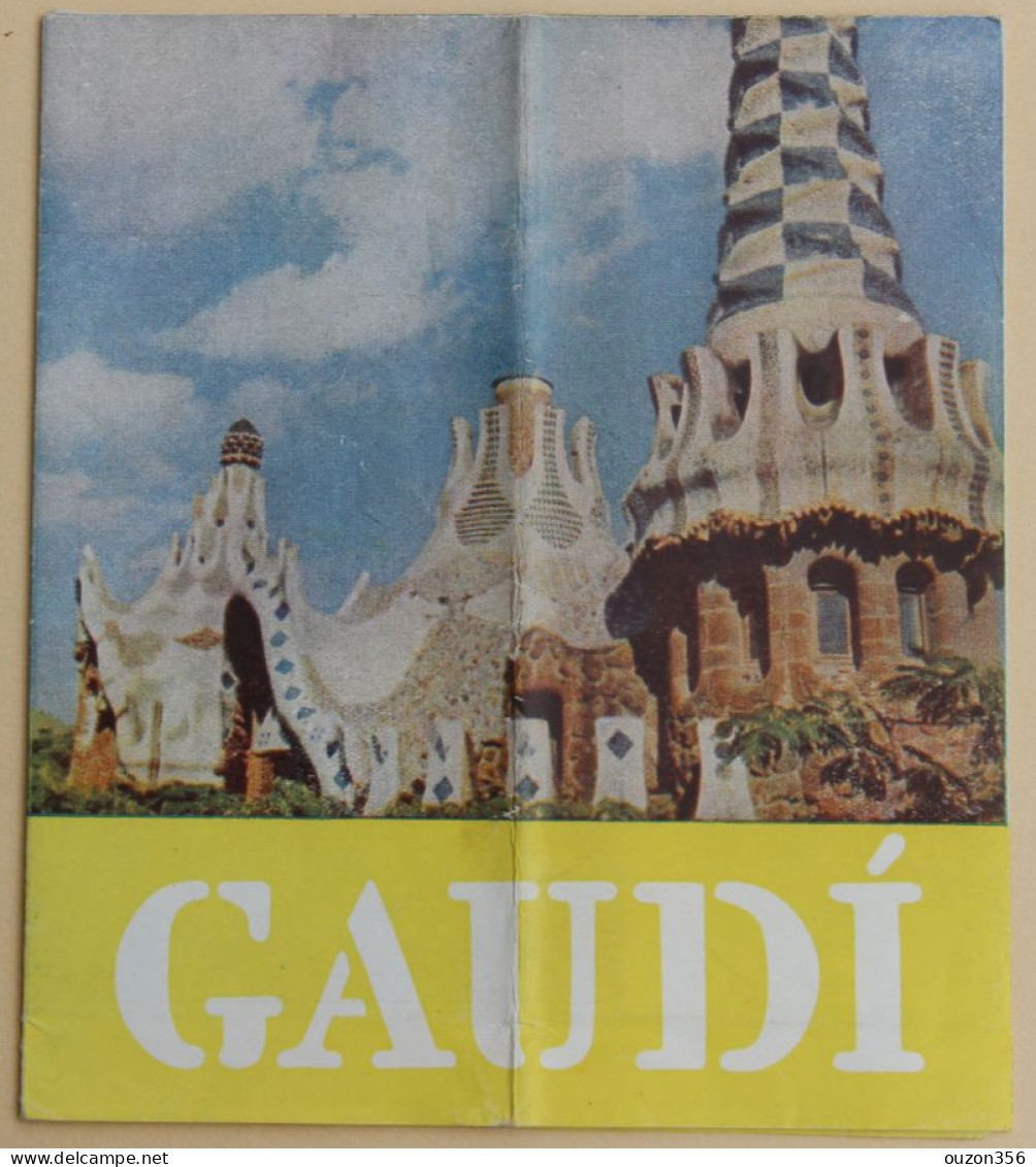 Antonio GAUDI (architecte), Dépliant Barcelone (Espagne)(réalisations Architecturales De Gaudi) - Toeristische Brochures