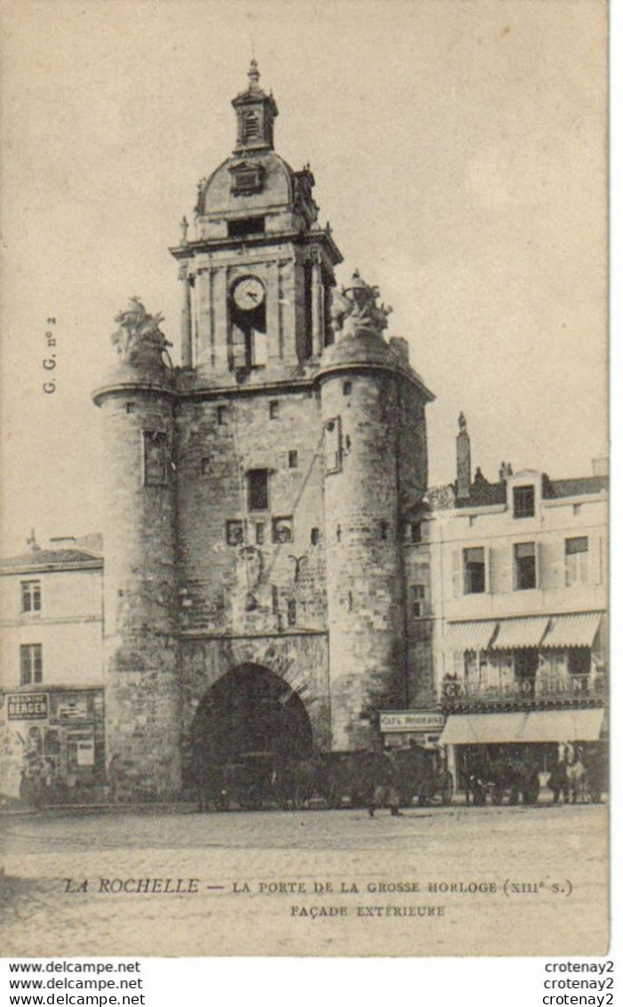 17 LA ROCHELLE Porte De La Grosse Horloge PUB Absinthe Berger Café Moderne Attelages Chevaux VOIR DOS Avant 1905 - La Rochelle