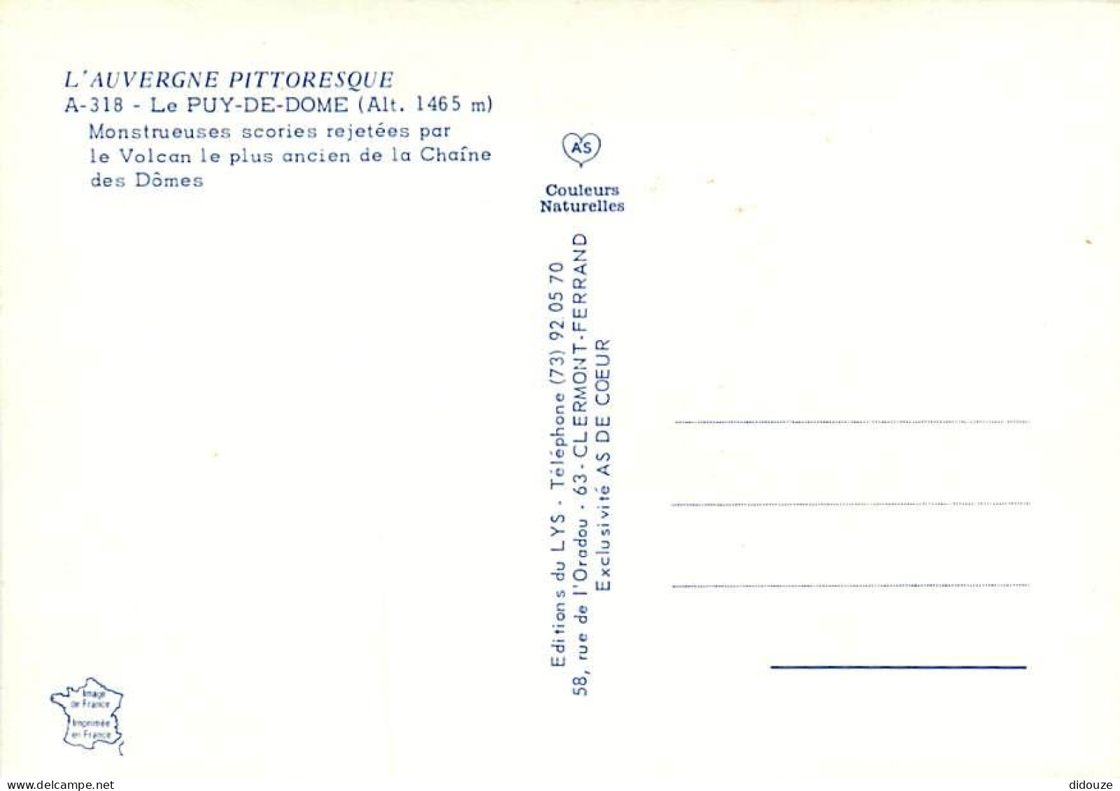 63 - Le Puy De Dome - Monstrueuses Scories Rejetées Par Le Volcan Le Plus Ancien De La Chaîne Des Dômes - CPM - Carte Ne - Other & Unclassified