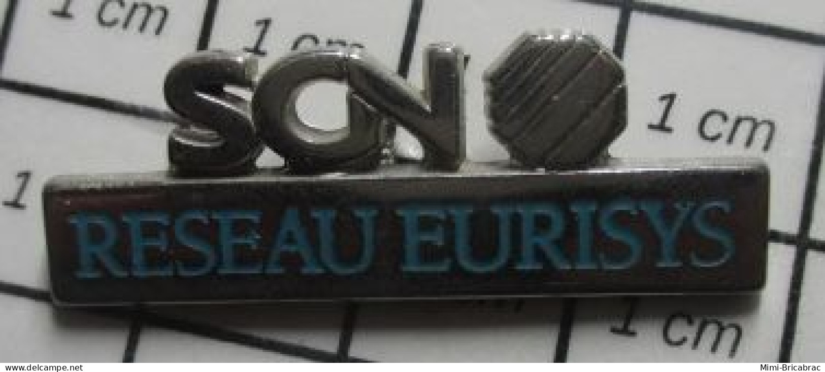 1818B Pin's Pins / Beau Et Rare / MARQUES / SCN RESEAU EURISYS Métal Acier Par ATC - Marcas Registradas