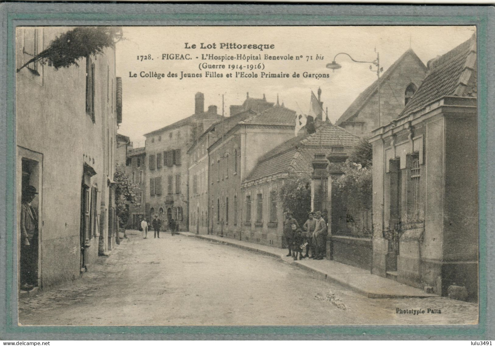 CPA (46) FIGEAC - Mots Clés: Hôpital Auxiliaire, Bénévole N° 71 Bis, Complémentaire, Militaire, Temporaire - Figeac