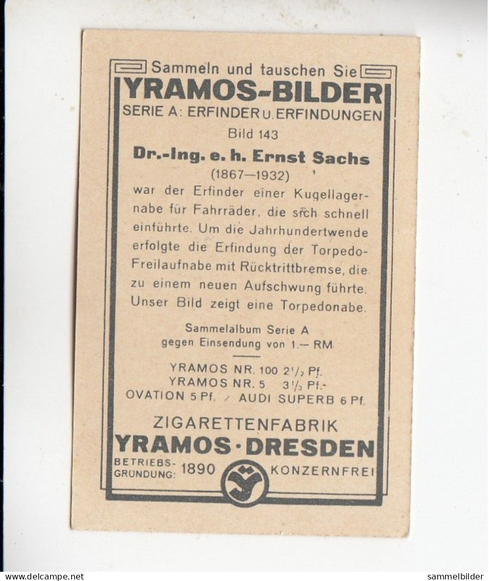 Yramos Erfinder Und Erfindungen Kugellager Nabe Fahräder Dr. Ing E.h. Ernst Sachs    #143 Von 1932 - Zigarettenmarken