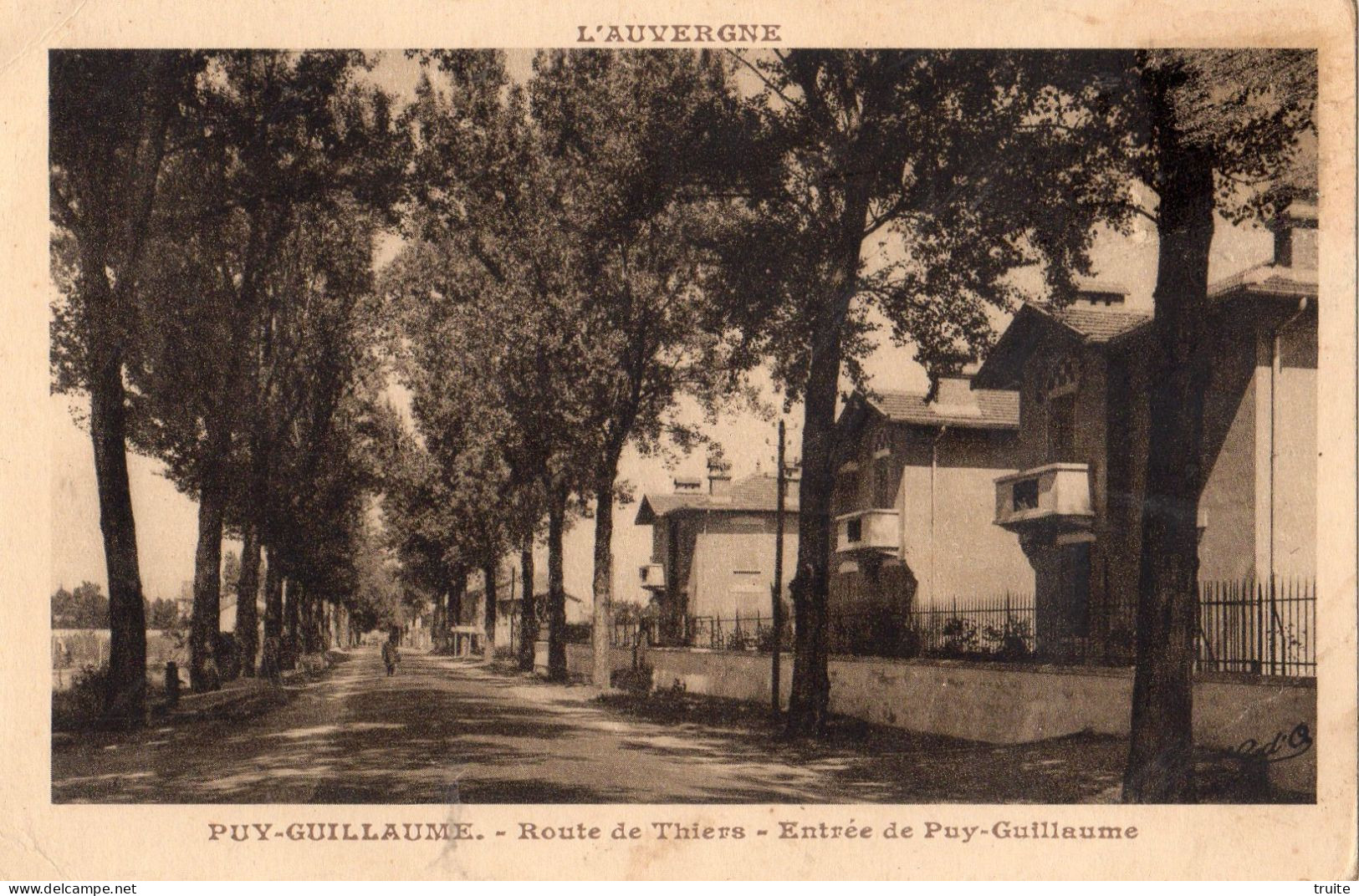 PUY-GUILLAUME ROUTE DE THIERS ENTREE DE PUY-GUILLAUME - Andere & Zonder Classificatie