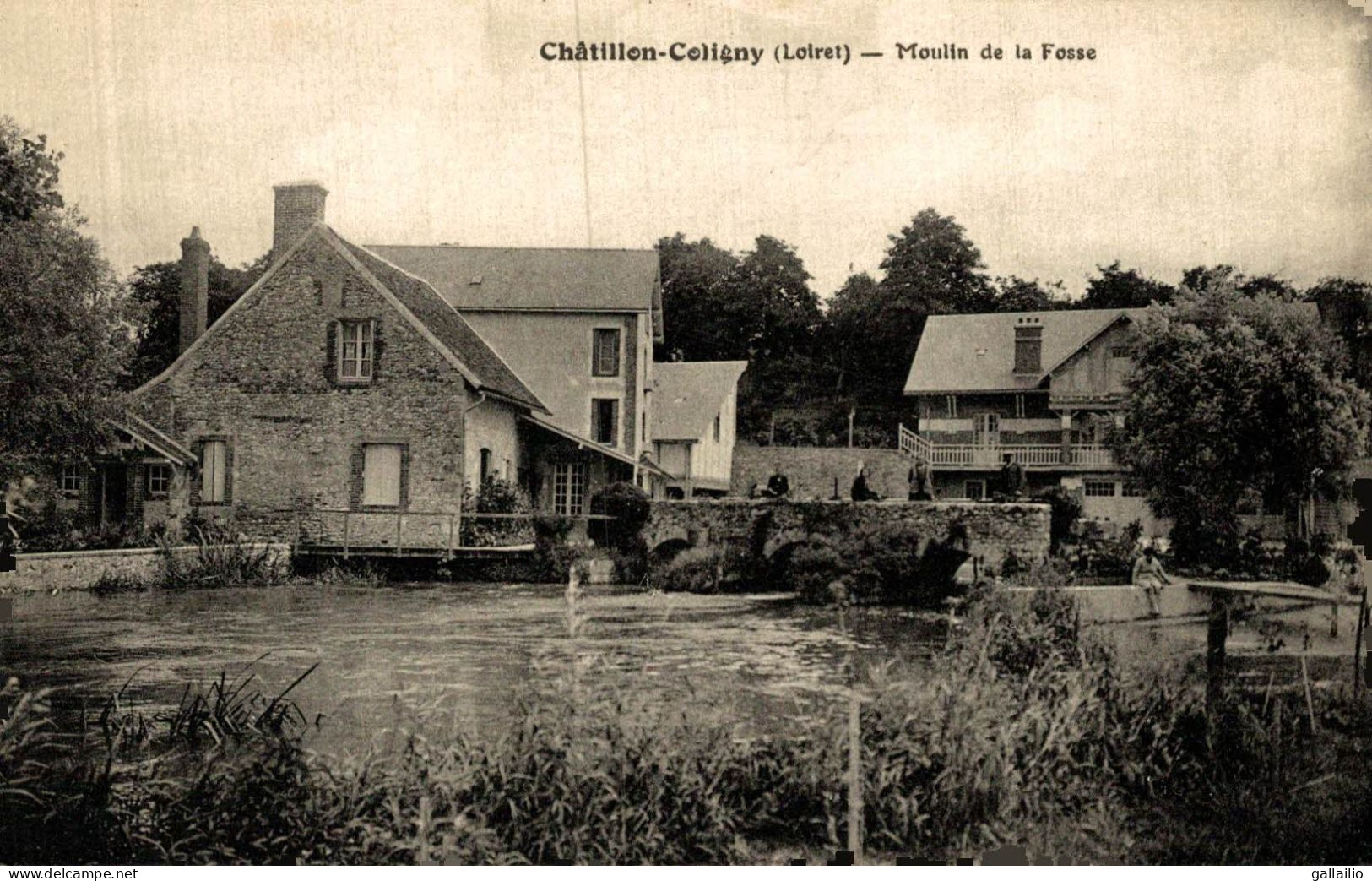CHATILLON COLIGNY MOULIN DE LA FOSSE - Chatillon Coligny