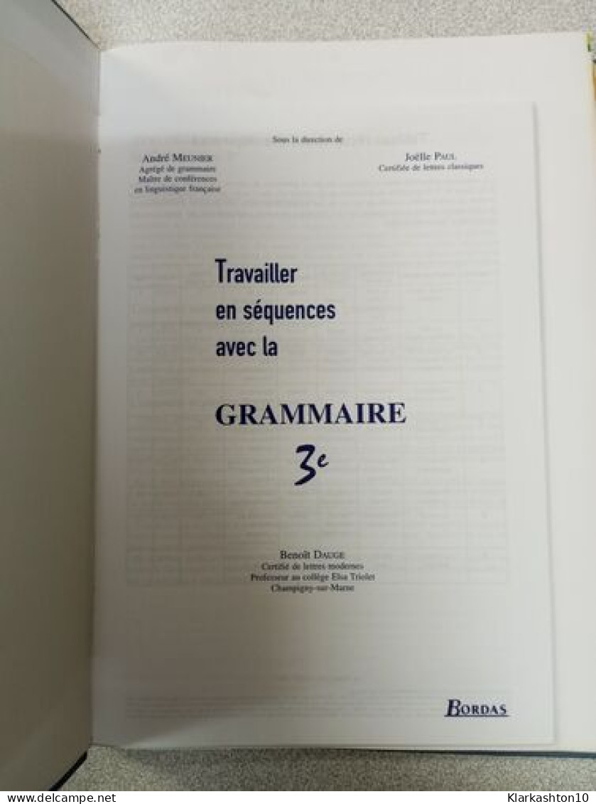 Grammaire Bordas 3e 2003 Manuel De L'élève - Andere & Zonder Classificatie