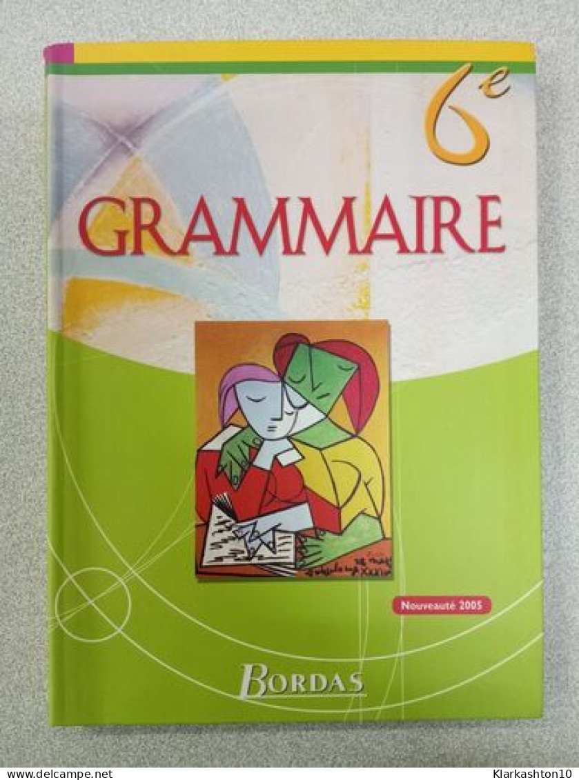 Grammaire 6e - Autres & Non Classés
