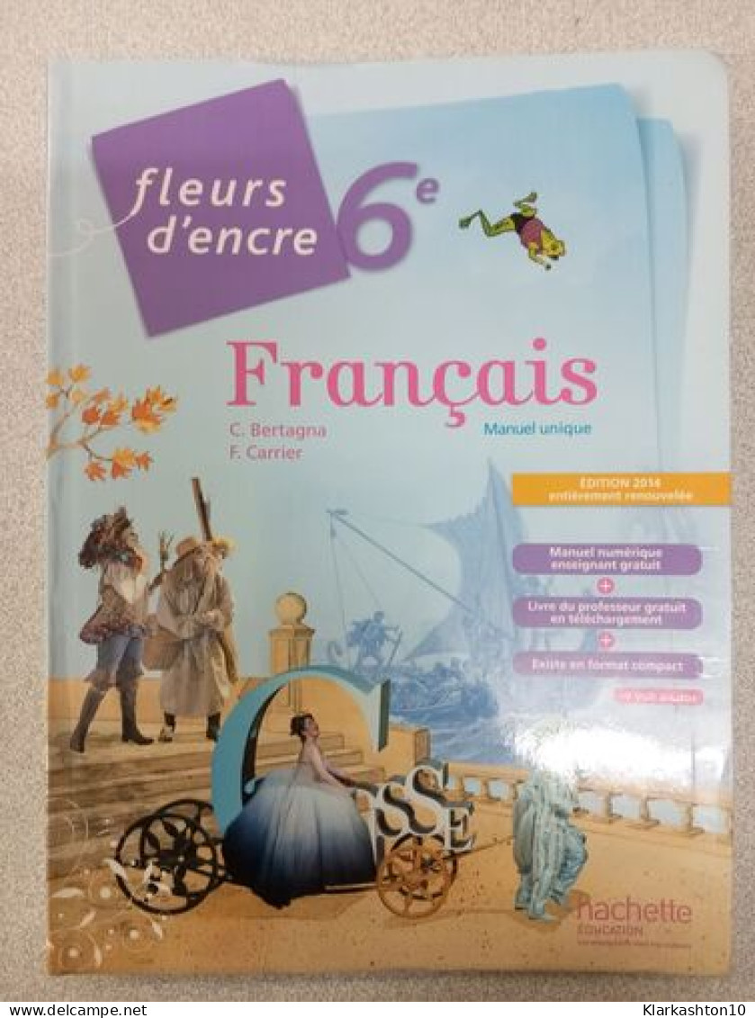 Fleurs D'encre 6e Français - Other & Unclassified