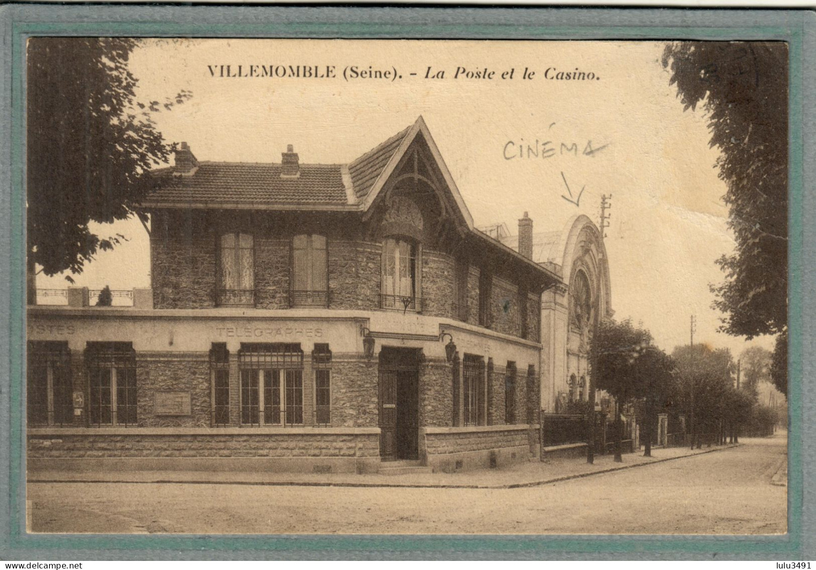CPA (93) VILLEMOMBLE - Thème: CINEMA, Casino, Poste - 1930 - Villemomble