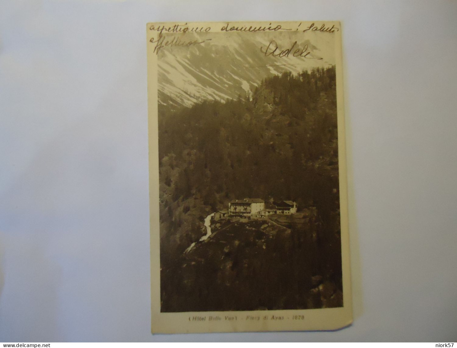 ITALY POSTCARDS 1930  FIERY DI AYAS HOTEL BELLE  2 STAMPS  POSTMARK ALBERGO BELLA VISTA - Sonstige & Ohne Zuordnung
